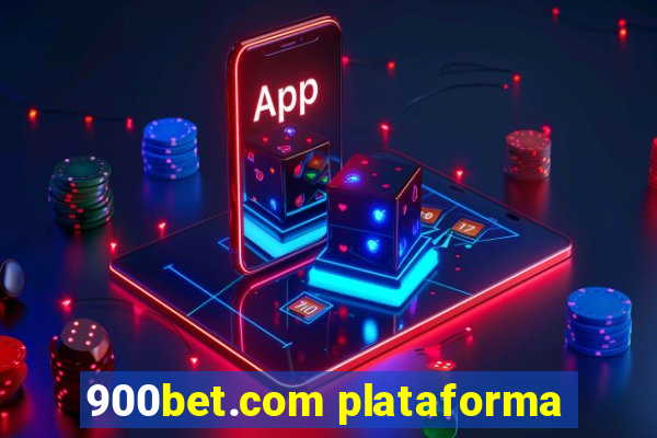 900bet.com plataforma